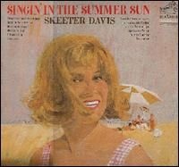 Skeeter Davis - Singin' In The Summer Sun